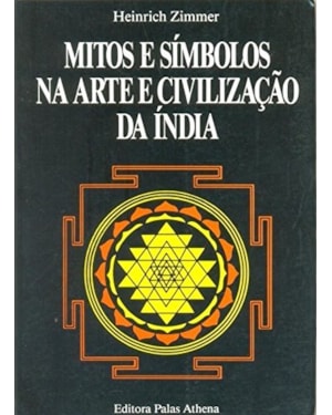 MITOS E SÍMBOLOS NA ARTE E CIVILIZAÇÃO DA ÍNDIA