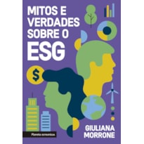 MITOS E VERDADES SOBRE O ESG