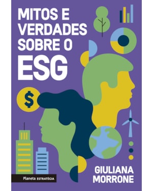 MITOS E VERDADES SOBRE O ESG