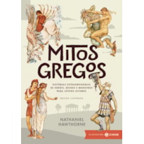 MITOS GREGOS I: EDIÇÃO ILUSTRADA (TEXTO INTEGRAL DE NATHANIEL HAWTHORNE E ILUSTRAÇÕES ORIGINAIS DE WALTER CRANE): HISTÓRIAS EXTRAORDINÁRIAS DE HERÓIS, DEUSES E MONSTROS PARA JOVENS LEITORES