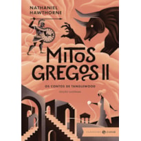 MITOS GREGOS II: EDIÇÃO ILUSTRADA (COM ILUSTRAÇÕES DE VIRGINIA FRANCES STERRET): OS CONTOS DE TANGLEWOOD