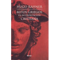 MITOS GRIEGOS EN INTERPRETACIÓN CRISTIANA