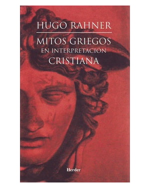 MITOS GRIEGOS EN INTERPRETACIÓN CRISTIANA