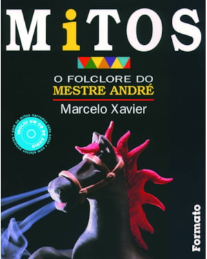MITOS: O FOLCLORE DO MESTRE ANDRÉ