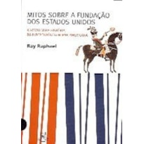 MITOS SOBRE A FUNDAÇÃO DOS ESTADOS UNIDOS