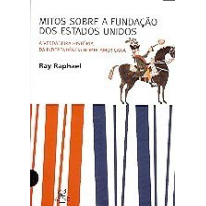 MITOS SOBRE A FUNDAÇÃO DOS ESTADOS UNIDOS