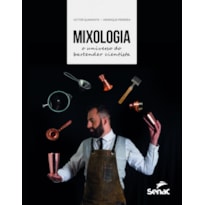 MIXOLOGIA: O UNIVERSO DO BARTENDER CIENTISTA
