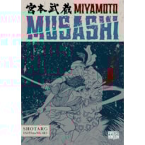 MIYAMOTO MUSASHI (BIOGRAFIA EM MANGÁ - VOLUME ÚNICO)