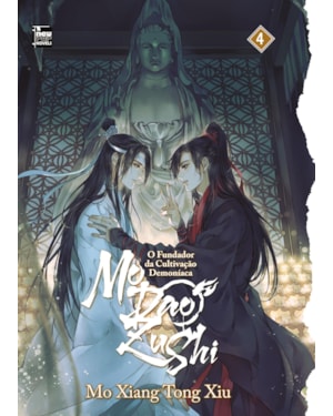 Mo dao zu shi: o fundador da cultivação demoníaca - livro 4