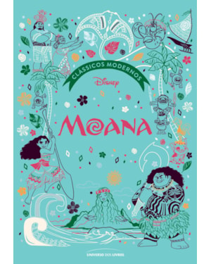 MOANA: CLÁSSICOS MODERNOS DA DISNEY