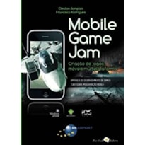 MOBILE GAME JAM - CRIACAO DE JOGOS MOVEIS MULTIPLATAFORMA - 1