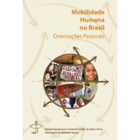 MOBILIDADE HUMANA NO BRASIL - ORIENTACOES PASTORAIS - 1