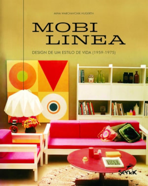 MOBILÍNEA: DESIGN DE UM ESTILO DE VIDA (1959 - 1975)