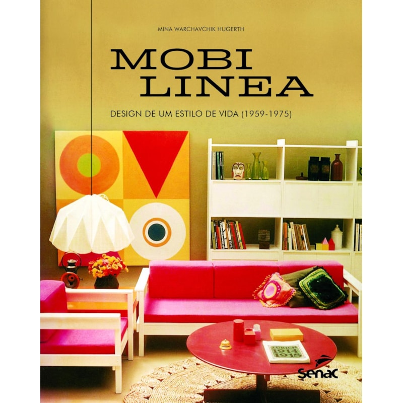 MOBILÍNEA: DESIGN DE UM ESTILO DE VIDA (1959 - 1975)