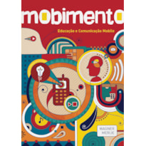 MOBIMENTO: EDUCAÇÃO E COMUNICAÇÃO MOBILE