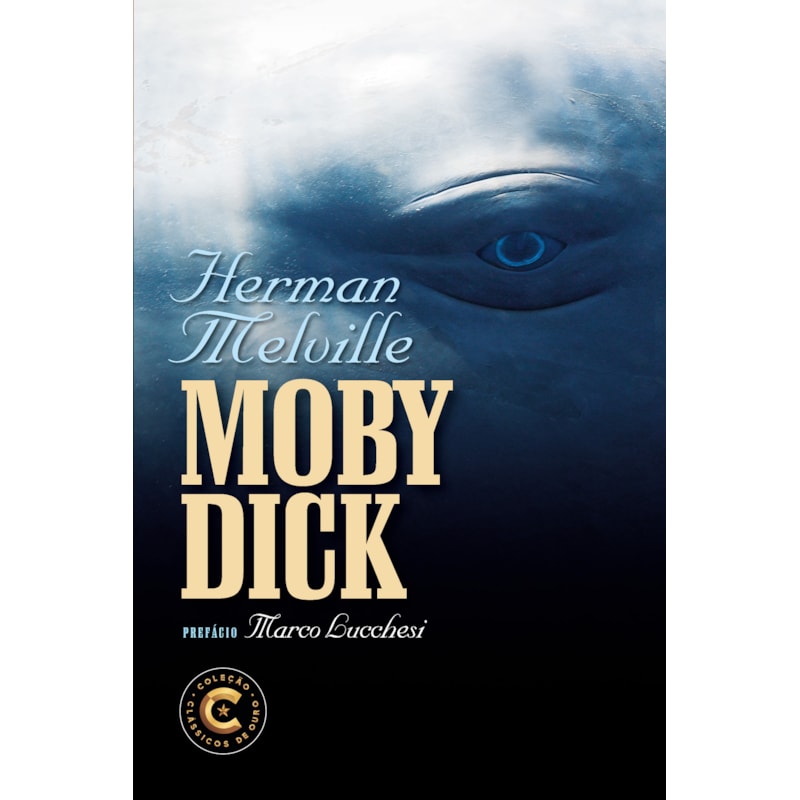 MOBY DICK: COLEÇÃO CLÁSSICOS DE OURO