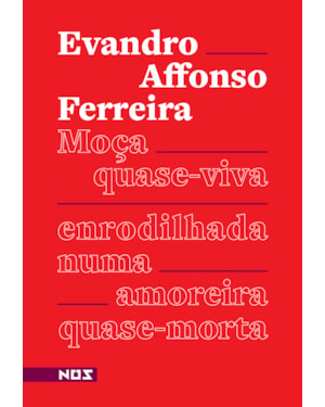 MOÇA QUASE-VIVA ENRODILHADA NUMA AMOREIRA QUASE MORTA