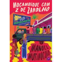 MOÇAMBIQUE COM Z DE ZAROLHO