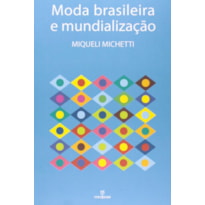 MODA BRASILEIRA E MUNDIALIZACAO - 1