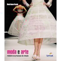MODA E ARTE: RELEITURA NO PROCESSO DE CRIAÇÃO