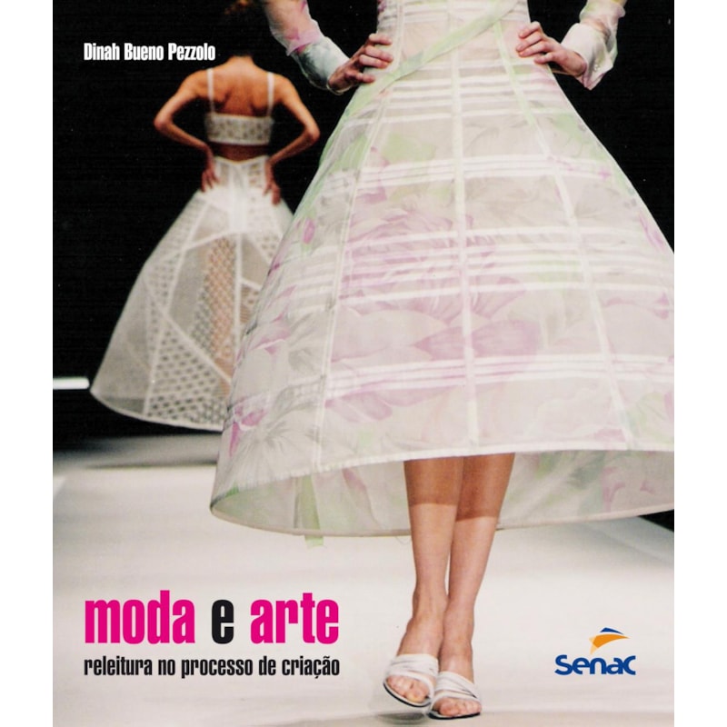 MODA E ARTE: RELEITURA NO PROCESSO DE CRIAÇÃO