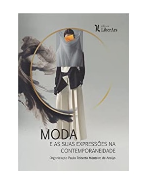 MODA E AS SUAS EXPRESSÕES NA CONTEMPORANEIDADE