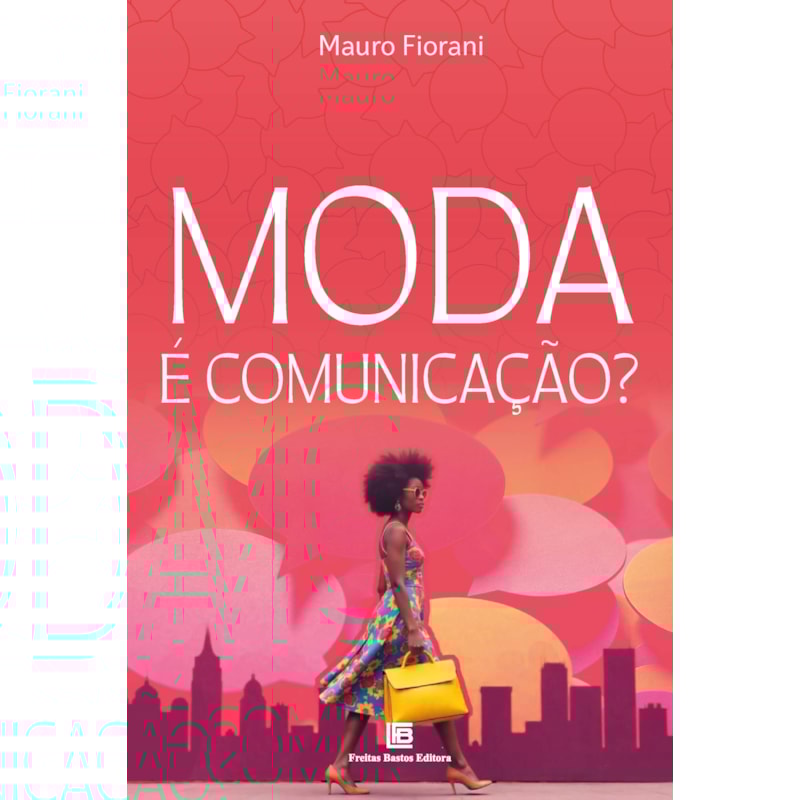 MODA É COMUNICAÇÃO?