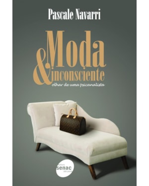 MODA & INCONSCIENTE : OLHAR DE UMA PSICANALISTA