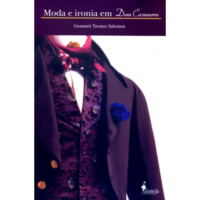 Moda e ironia em Dom Casmurro