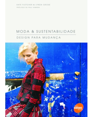 MODA & SUSTENTABILIDADE : DESIGN PARA MUDANÇA