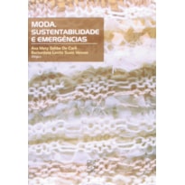 MODA, SUSTENTABILIDADE E EMERGENCIAS