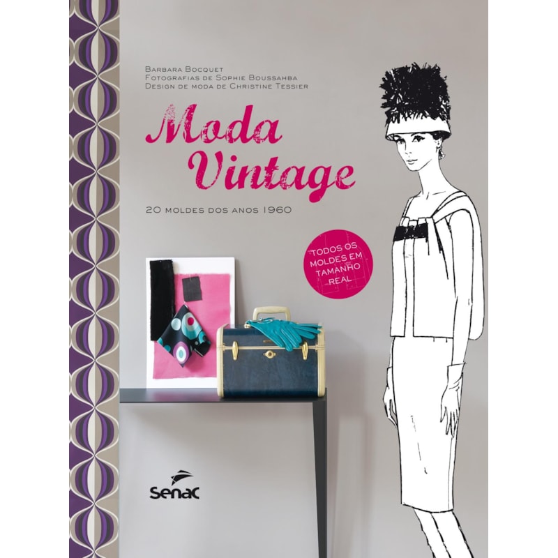 MODA VINTAGE: 20 MOLDES DOS ANOS 1960
