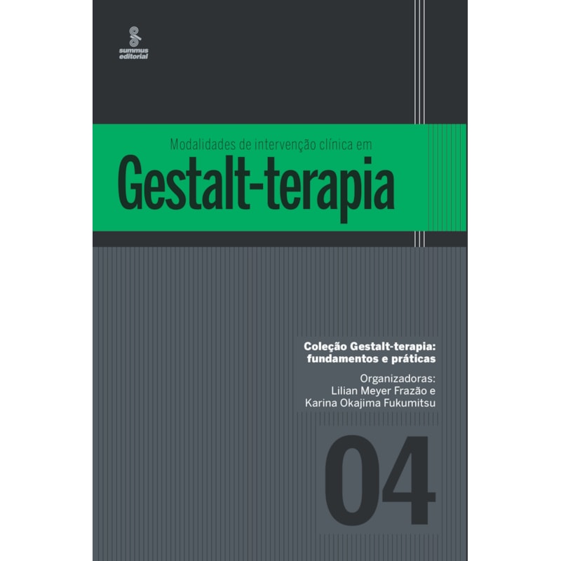 MODALIDADES DE INTERVENÇÃO CLÍNICA EM GESTALT-TERAPIA