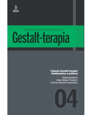 MODALIDADES DE INTERVENÇÃO CLÍNICA EM GESTALT-TERAPIA