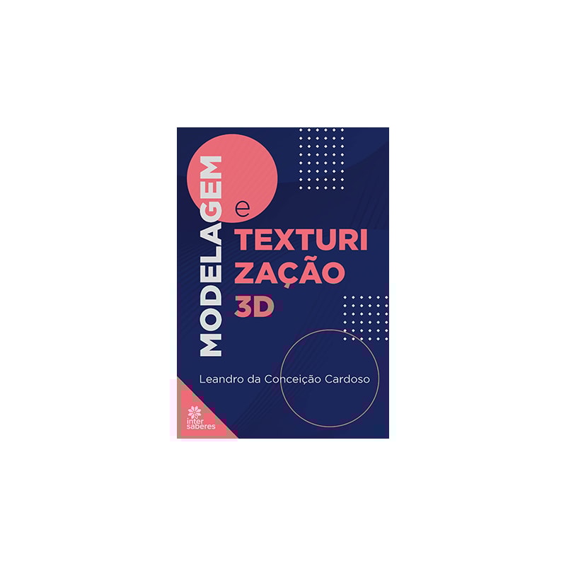 MODELAGEM E TEXTURIZAÇÃO 3D