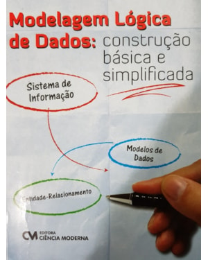 MODELAGEM LOGICA DE DADOS: CONSTRUCAO BASICA E SIMPLIFICADA - 1
