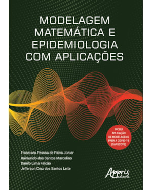MODELAGEM MATEMÁTICA E EPIDEMIOLOGIA COM APLICAÇÕES