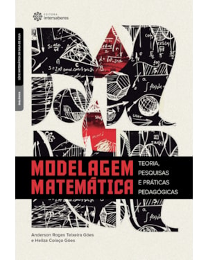 MODELAGEM MATEMÁTICA:: TEORIA, PESQUISAS E PRÁTICAS PEDAGÓGICAS