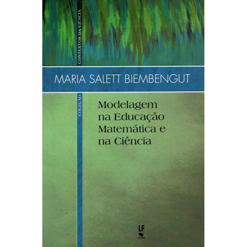 MODELAGEM NA EDUCAÇÃO MATEMÁTICA E NA CIÊNCIA