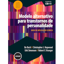 MODELO ALTERNATIVO PARA TRANSTORNOS DE PERSONALIDADE: GUIA DE APLICAÇÃO CLÍNICA