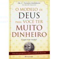 MODELO DE DEUS PARA VOCE TER MUITO DINHEIRO, O
