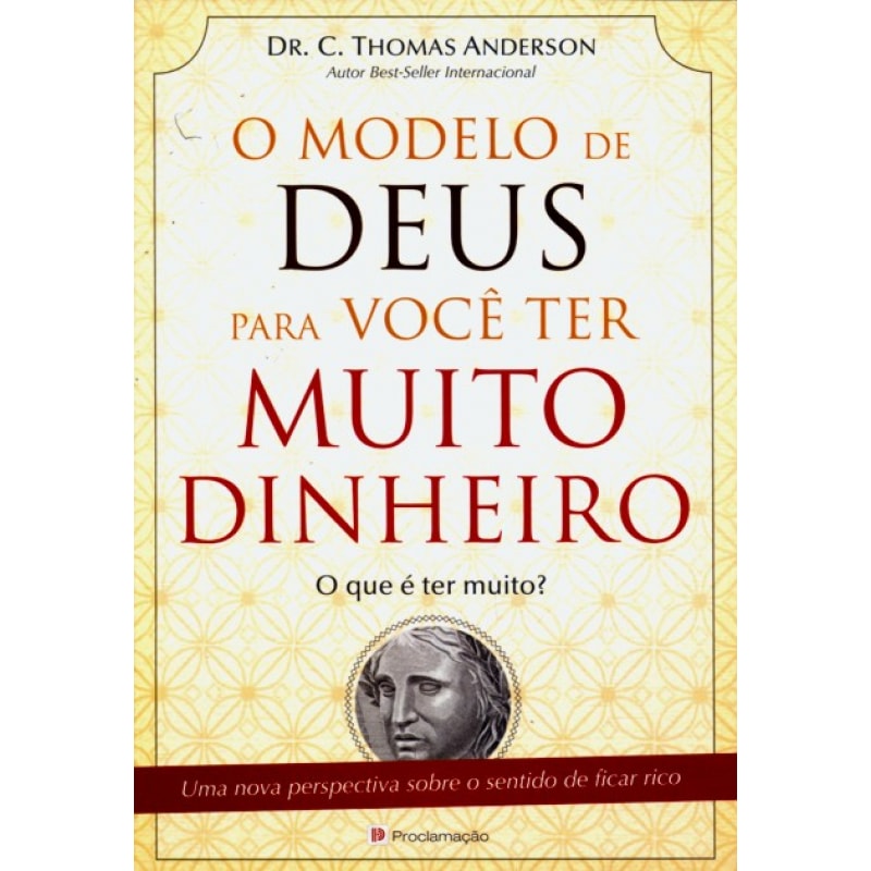 MODELO DE DEUS PARA VOCE TER MUITO DINHEIRO, O
