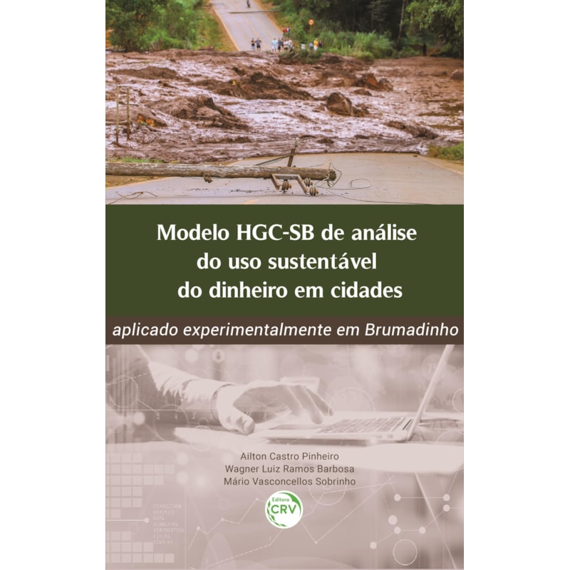 MODELO HGC-SB DE ANÁLISE DO USO SUSTENTÁVEL DO DINHEIRO EM CIDADES: APLICADO EXPERIMENTALMENTE EM BRUMADINHO