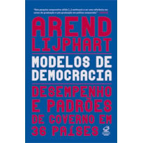 MODELOS DE DEMOCRACIAS: DESEMPENHO E PADRÃO DE GOVERNO EM 36 PAÍSES