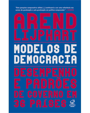 MODELOS DE DEMOCRACIAS: DESEMPENHO E PADRÃO DE GOVERNO EM 36 PAÍSES