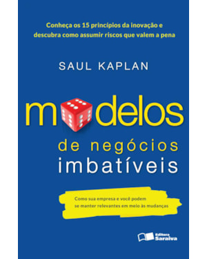 MODELOS DE NEGÓCIOS IMBATÍVEIS: COMO SUA EMPRESA E VOCÊ PODEM SE MANTER RELEVANTES EM MEIO ÀS MUDANÇAS