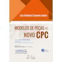 MODELOS DE PEÇAS NO NOVO CPC - 3ª EDIÇÃO 2018