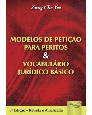 MODELOS DE PETIÇÃO PARA PERITOS E VOCABULÁRIO JURÍDICO BÁSICO