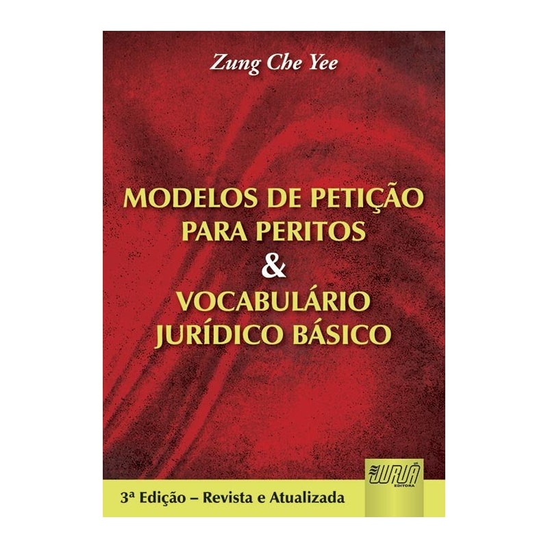 MODELOS DE PETIÇÃO PARA PERITOS E VOCABULÁRIO JURÍDICO BÁSICO