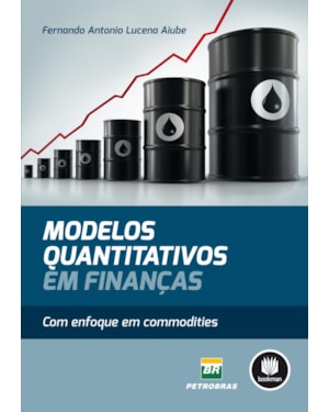 MODELOS QUANTITATIVOS EM FINANÇAS: COM ENFOQUE EM COMMODITIES